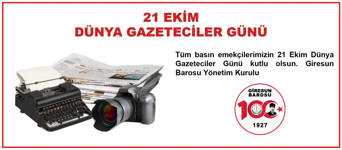 TÜM BASIN EMEKÇİLERİMİZİN 21 EKİM DÜNYA GAZETECİLER GÜNÜ KUTLU OLSUN